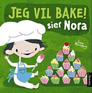 Jeg vil bake! sier Nora