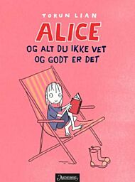 Alice og alt du ikke vet og godt er det