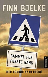 Gammel for første gang