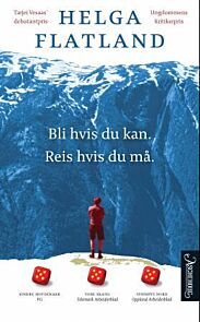 Bli hvis du kan. Reis hvis du må