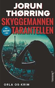 Skyggemannen ; Tarantellen : krim