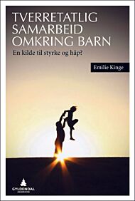 Tverretatlig samarbeid omkring barn