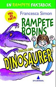 Rampete Robins fakta om dinosaurer