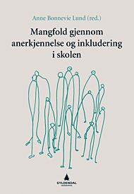 Mangfold gjennom anerkjennelse og inkludering i skolen