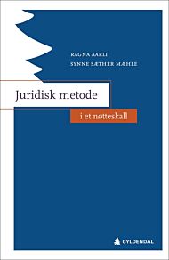 Juridisk metode i et nøtteskall