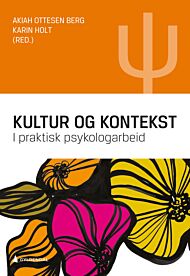 Kultur og kontekst i praktisk psykologarbeid