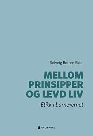 Mellom prinsipper og levd liv