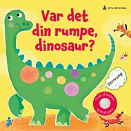 Var det din rumpe, dinosaur?