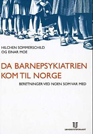 Da barnepsykiatrien kom til Norge