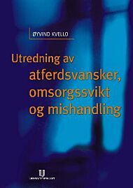 Utredning av atferdsvansker, omsorgssvikt og mishandling