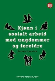 Kjønn i sosialt arbeid med ungdommer og foreldre