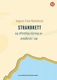 Strandrett og offentleg styring av arealbruk i sjø