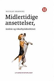 Midlertidige ansettelser, innleie og vikarbyrådirektivet