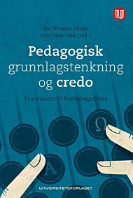 Pedagogisk grunnlagstenkning og credo