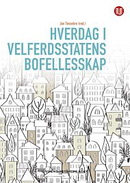 Hverdag i velferdsstatens bofellesskap