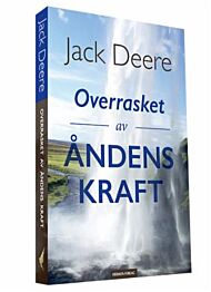 Overrasket av åndens kraft