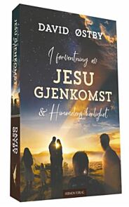 I forventning av Jesu gjenkomst & himmelens herlighet