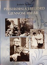 Pinserørsla i Seljord gjennom 100 år