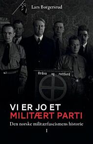 Vi er jo et militært parti