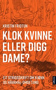 Klok kvinne eller digg dame?