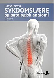 Sykdomslære og patologisk anatomi