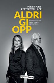 Aldri gi opp