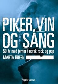 Piker, vin og sang