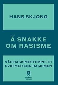 Å snakke om rasisme