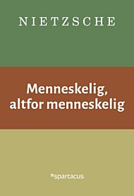 Menneskelig, altfor menneskelig