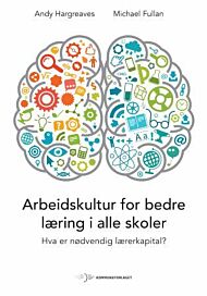 Arbeidskultur for bedre læring i alle skoler