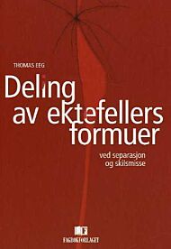 Deling av ektefellers formuer