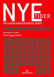 Nye tider - nye barnehageorganisasjoner