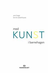 Med kunst i barnehagen