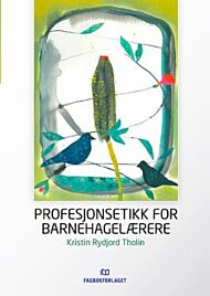 Profesjonsetikk for barnehagelærere