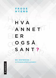 Hva annet er også sant?