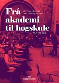 Frå akademi til høgskule