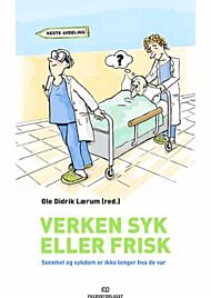 Verken syk eller frisk