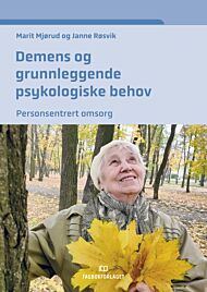 Demens og grunnleggende psykologiske behov