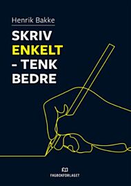 Skriv enkelt - tenk bedre