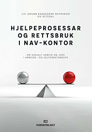 Hjelpeprosessar og rettsbruk i Nav-kontor