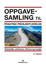 Oppgavesamling til Praktisk prosjektledelse