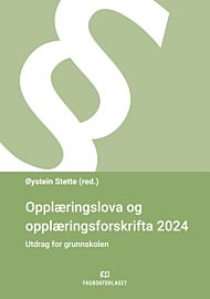 Opplæringslova og opplæringsforskrifta 2024