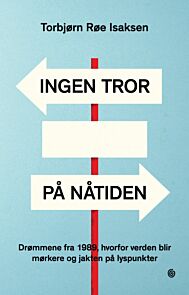 Ingen tror på nåtiden