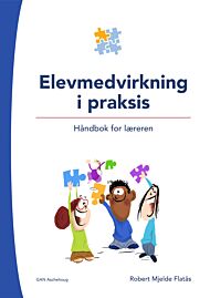 Elevmedvirkning i praksis