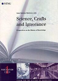 Science, crafts and ignorance