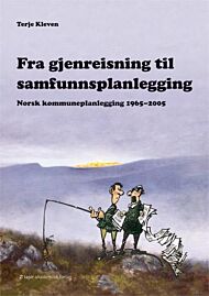 Fra gjenreisning til samfunnsplanlegging