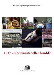 1537 - kontinuitet eller brudd?