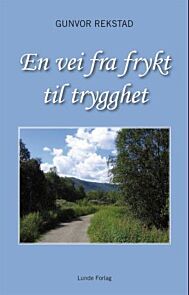 En vei fra frykt til trygghet