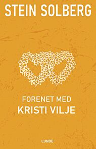 Forenet med Kristi vilje