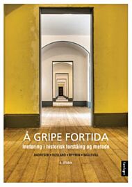 Å gripe fortida